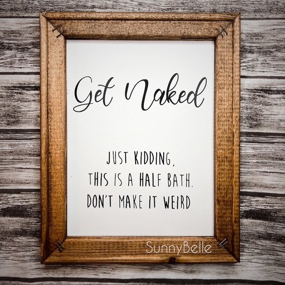 Get Naked Just Kidding This is a Half Bath Bathroom Decor Canvas Hanging Sign - Picture 1 of 2